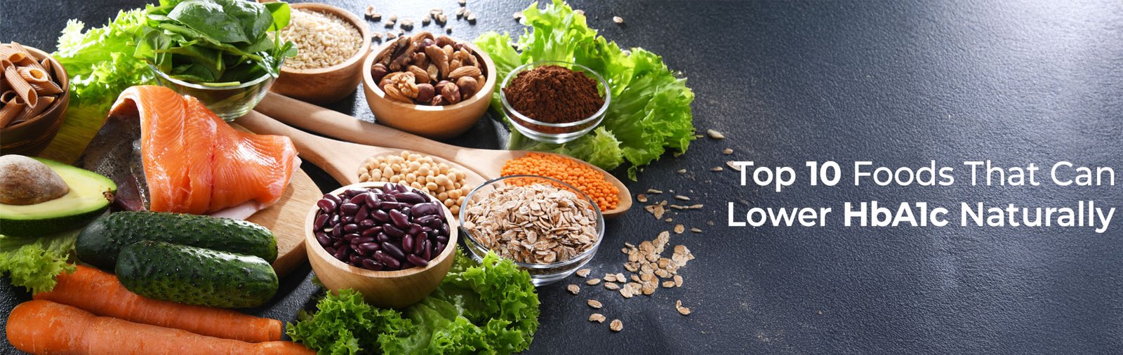 10 Foods That Can Help Lower Your HbA1c Naturally